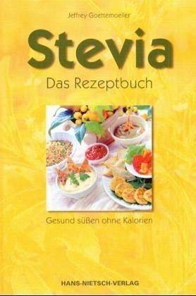 Stevia Das Rezeptbuch